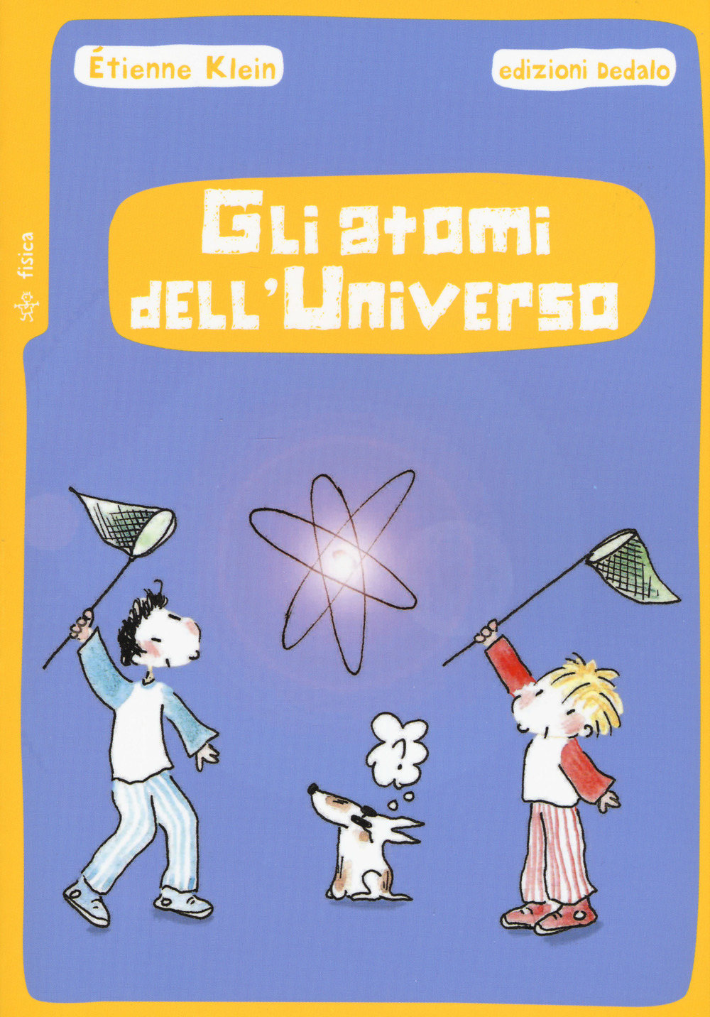 Gli atomi dell'universo. Nuova ediz.