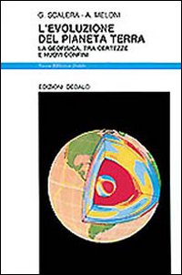 L'evoluzione del pianeta terra. La geofisica, tra certezze e nuovi confini