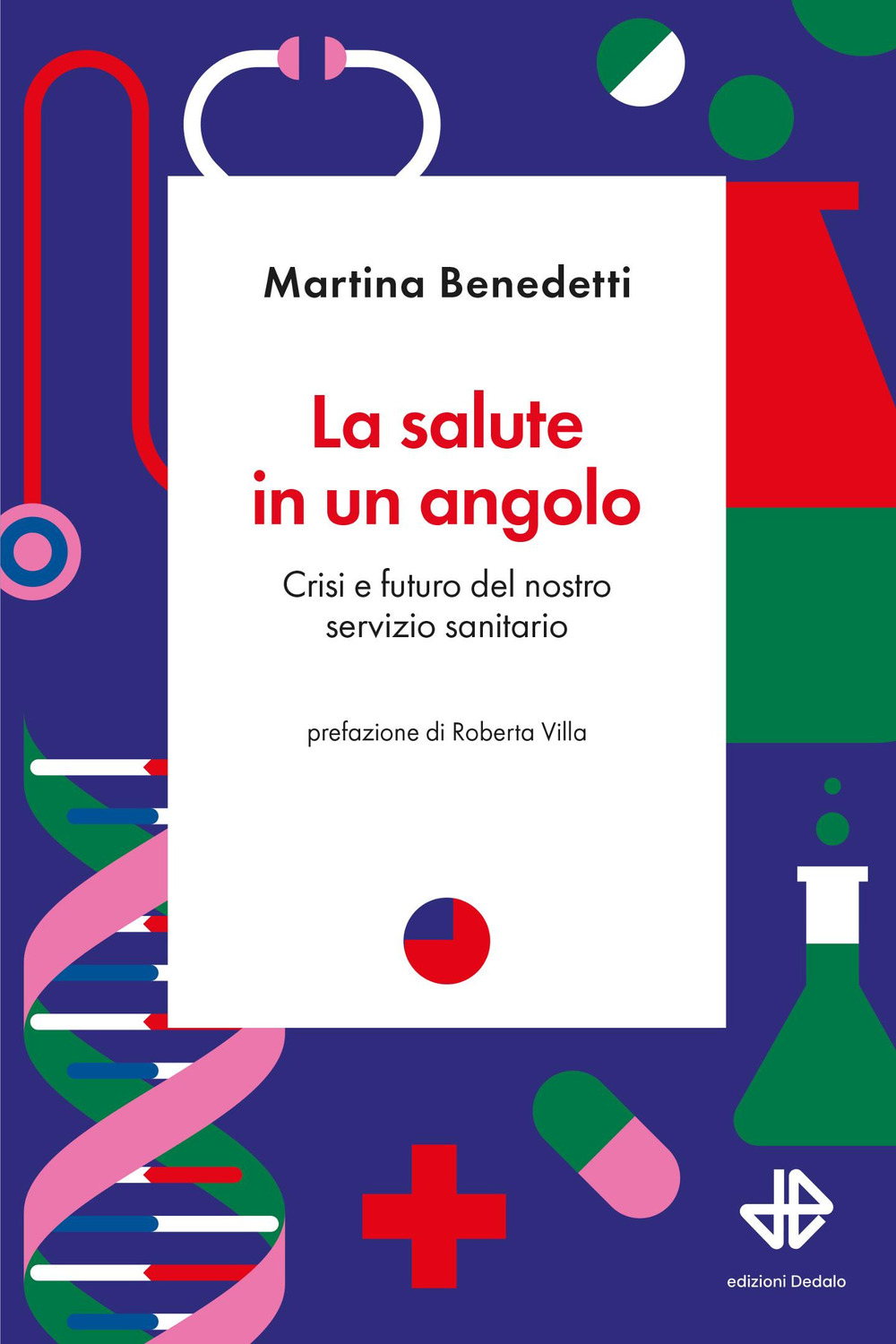 La salute in un angolo. Crisi e futuro del nostro servizio sanitario
