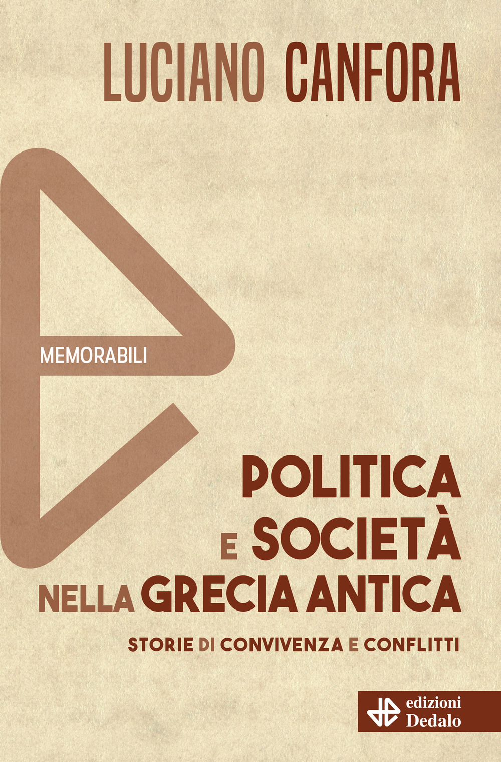 Politica e società nella Grecia antica. Nuova ediz.