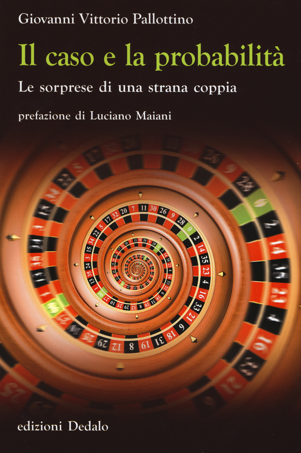 Il caso e la probabilità. Le sorprese di una strana coppia