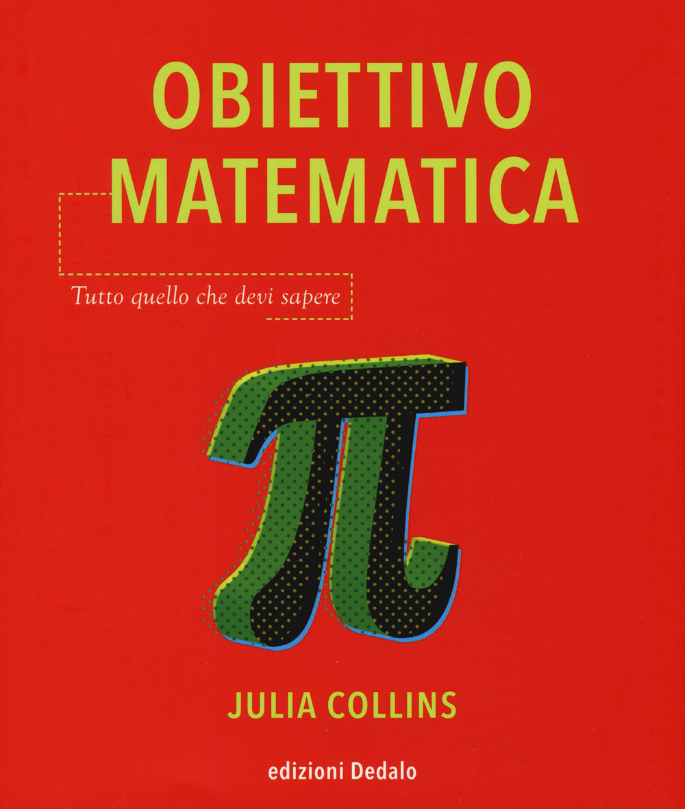 Obiettivo matematica. Tutto quello che devi sapere