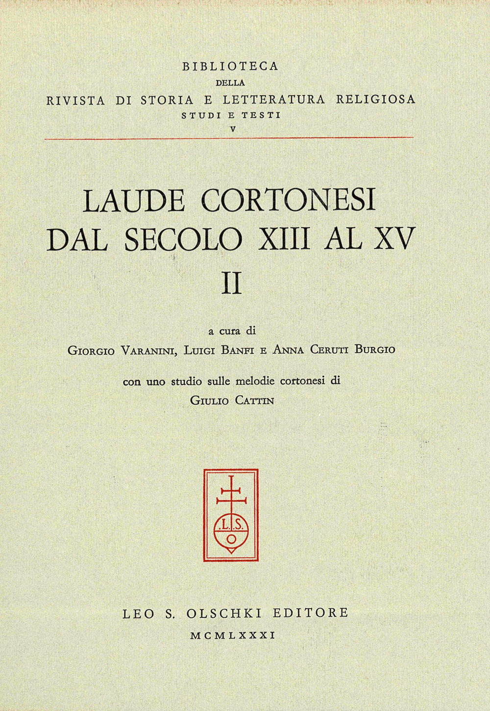 Laude cortonesi dal secolo XIII al XV. Vol. 2
