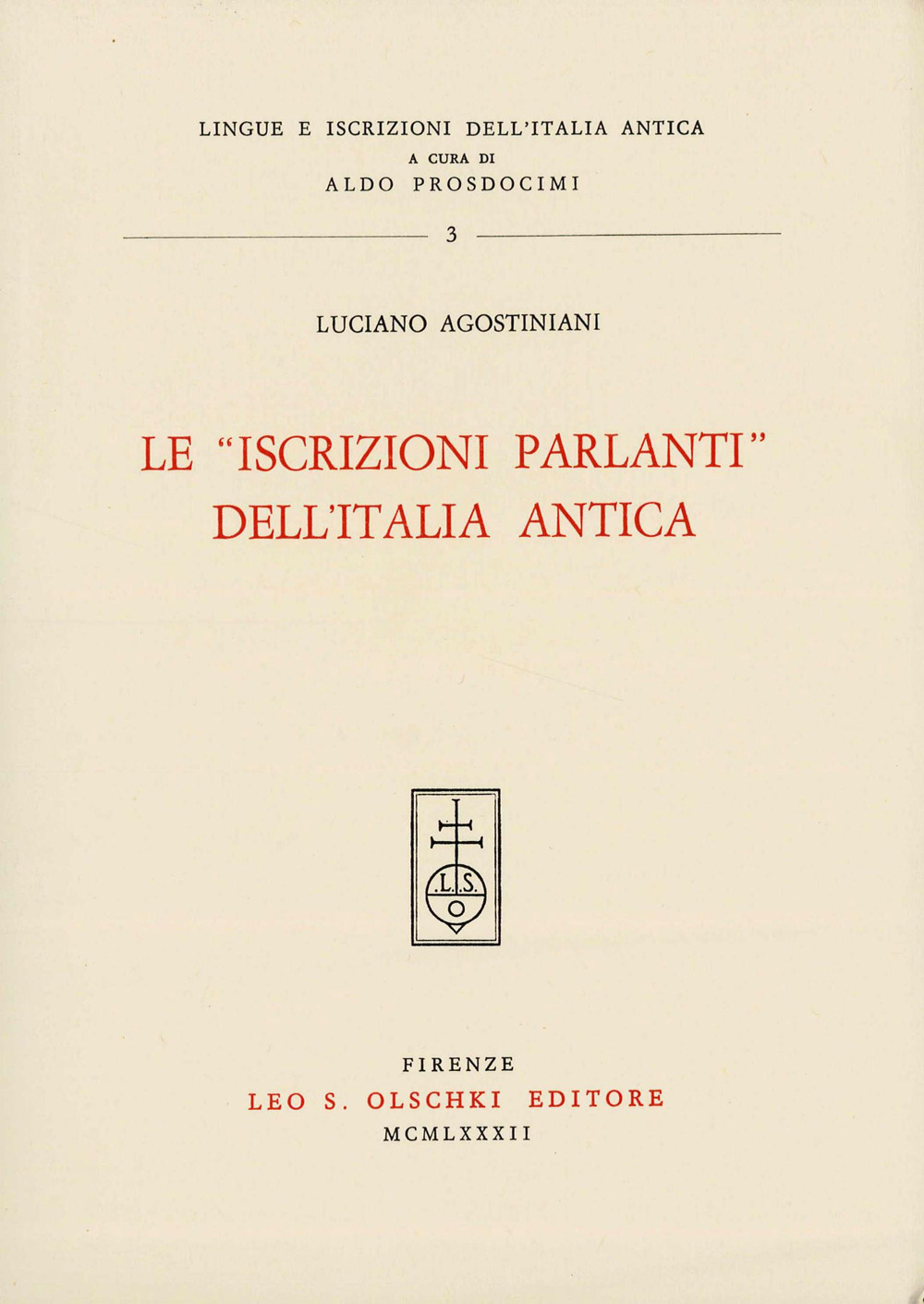 Le «iscrizioni parlanti» dell'Italia antica