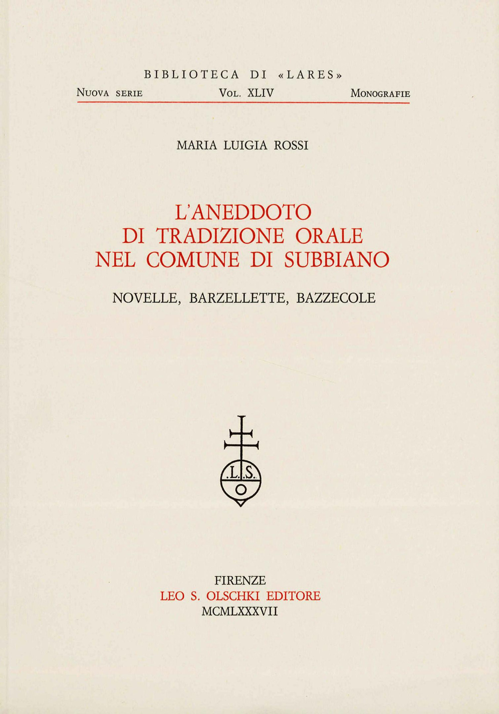 L'aneddoto di tradizione orale nel comune di Subbiano. Novelle, barzellette, bazzecole