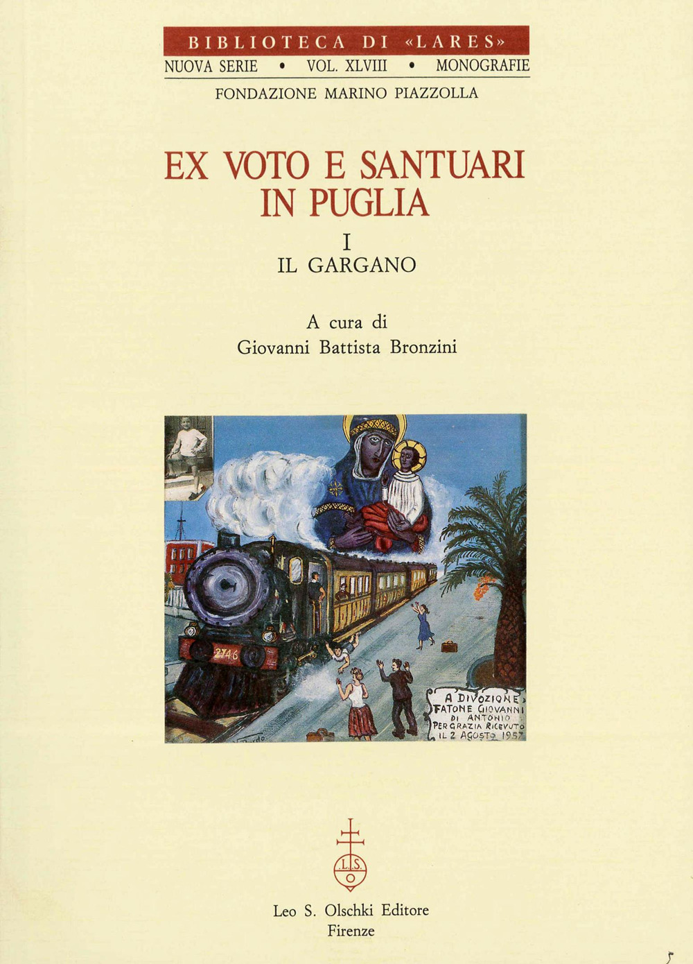 Ex voto e santuari in Puglia. Vol. 1: Il Gargano