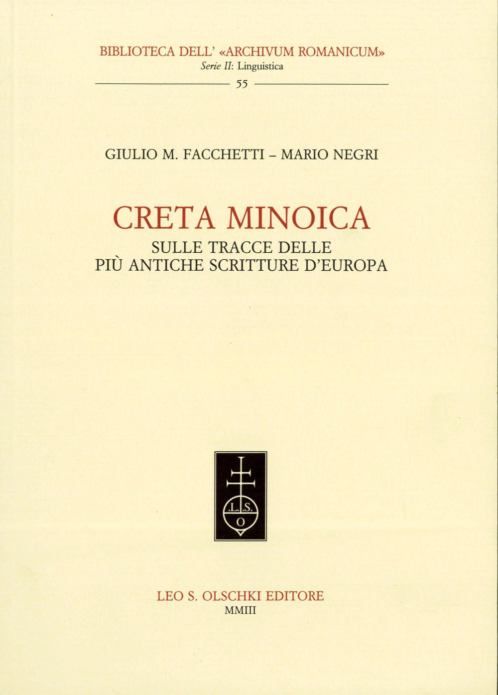 Creta minoica. Sulle tracce delle più antiche scritture d'Europa