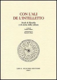 Con l'ali de l'intelletto. Studi di filosofia e di storia della cultura
