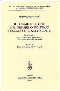 Riforme e utopie nel pensiero politico toscano del Settecento