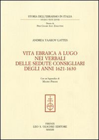 Vita ebraica a Lugo nei verbali delle sedute consigliari degli anni 1621-1630