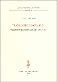 Translatio linguarum. Traduzioni e storia della cultura