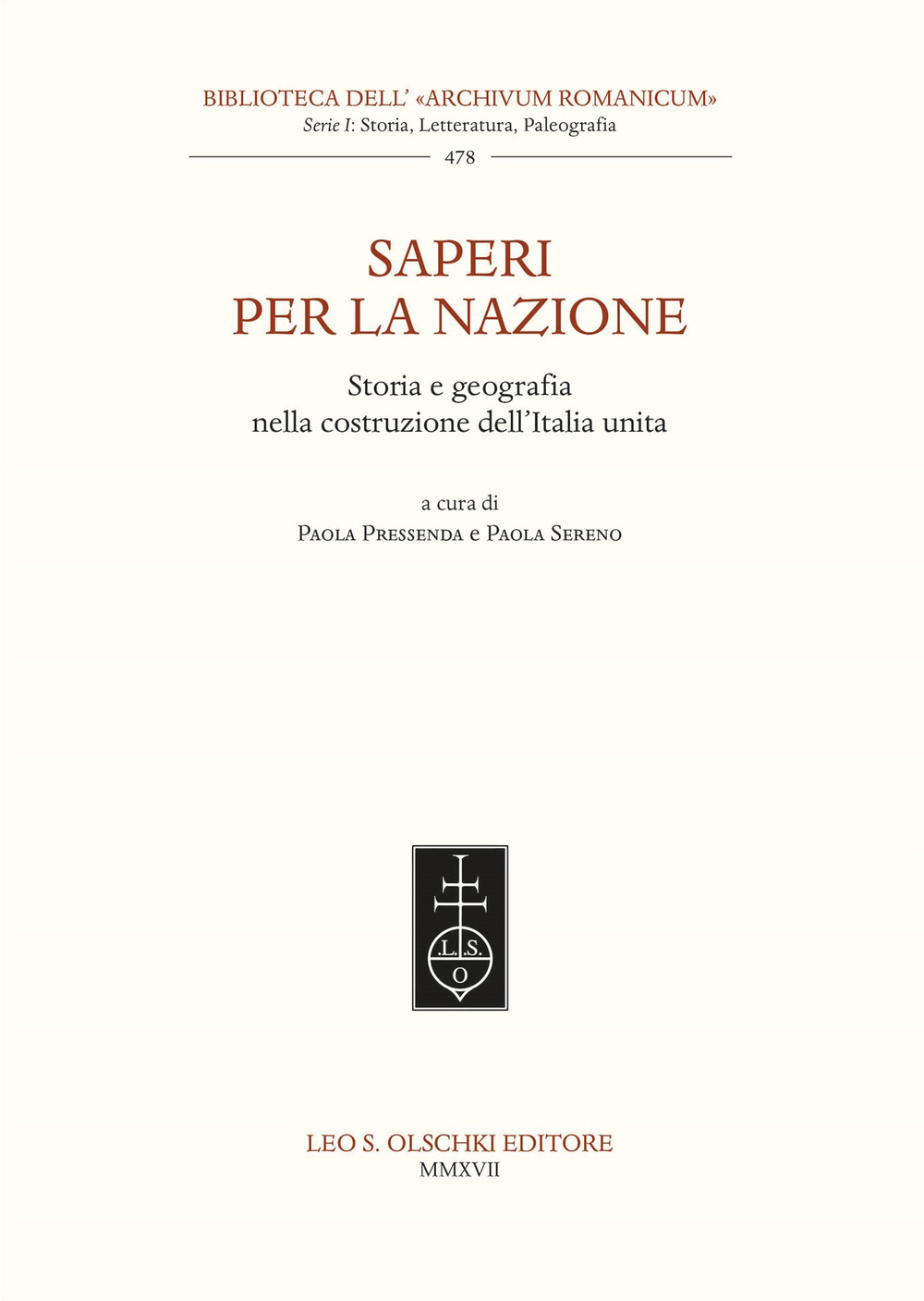 Saperi per la nazione. Storia e geografia nella costruzione dell'Italia unita
