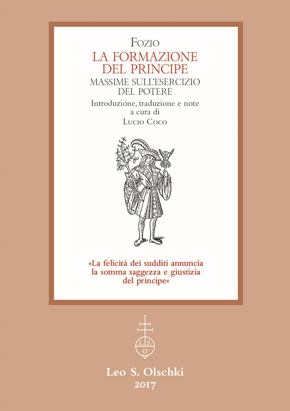 La formazione del principe. Massime sull'esercizio del potere
