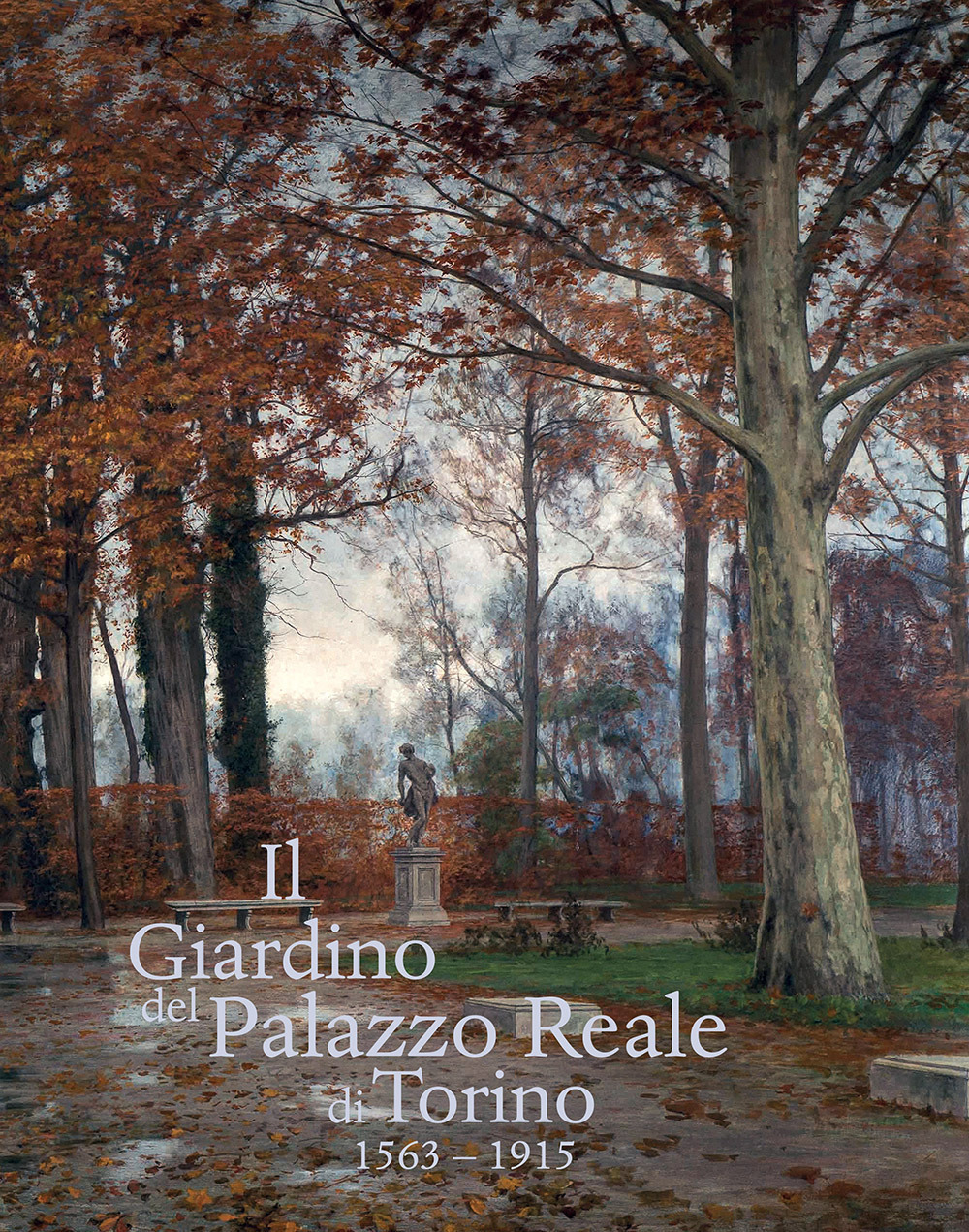 Il giardino del Palazzo Reale di Torino (1563-1915). Ediz. a colori