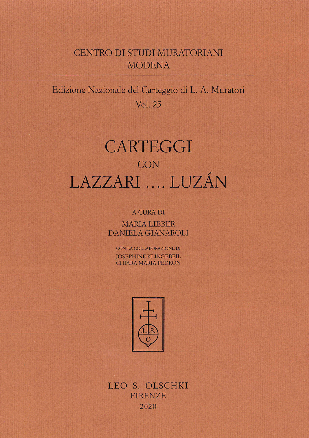 Edizione nazionale del carteggio di L. A. Muratori. Carteggi con Lazzari... Luzán