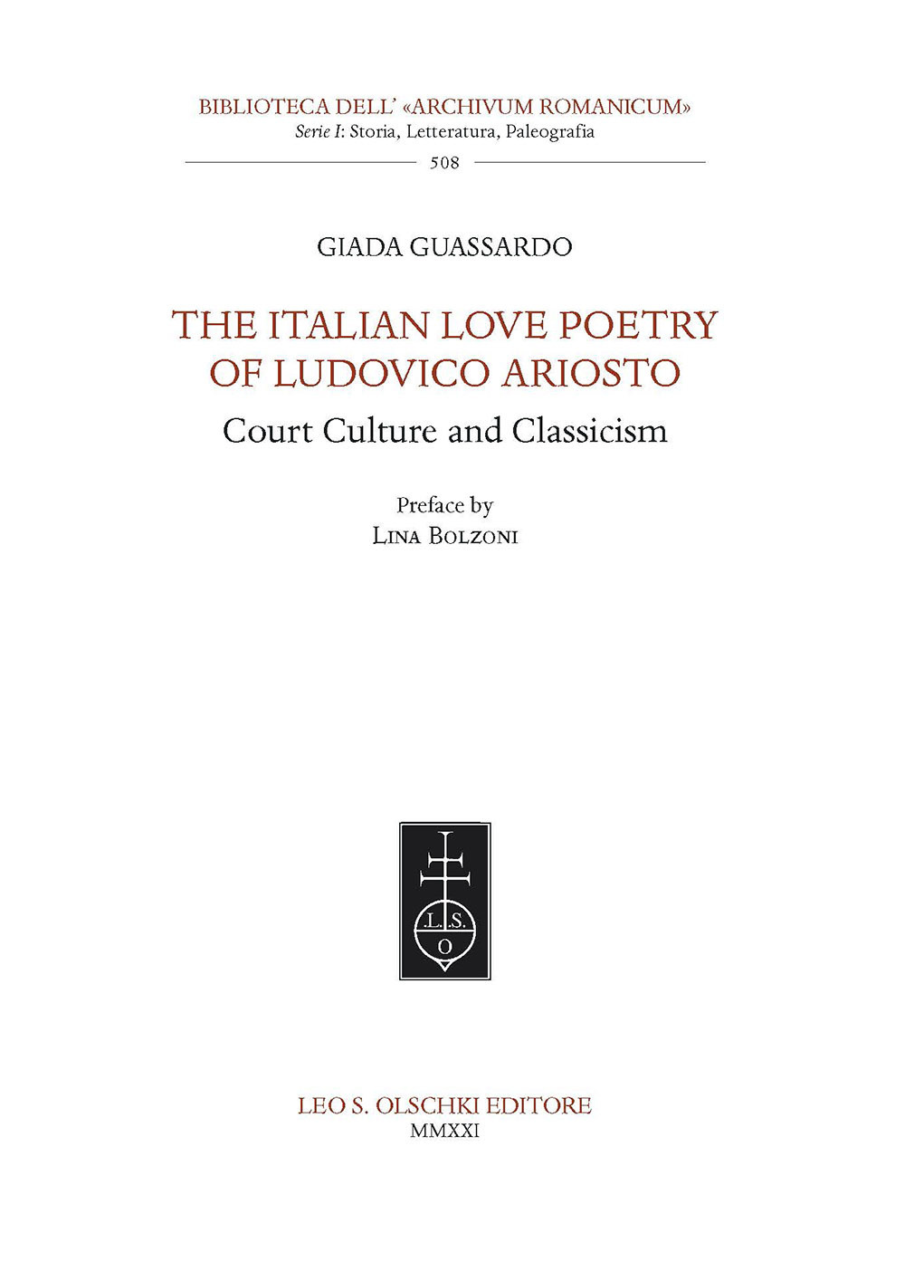 The Italian Love Poetry of Ludovico Ariosto. Court Culture and Classicism