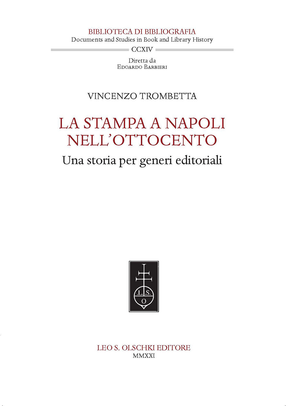 La stampa a Napoli nell'Ottocento. Una storia per generi editoriali