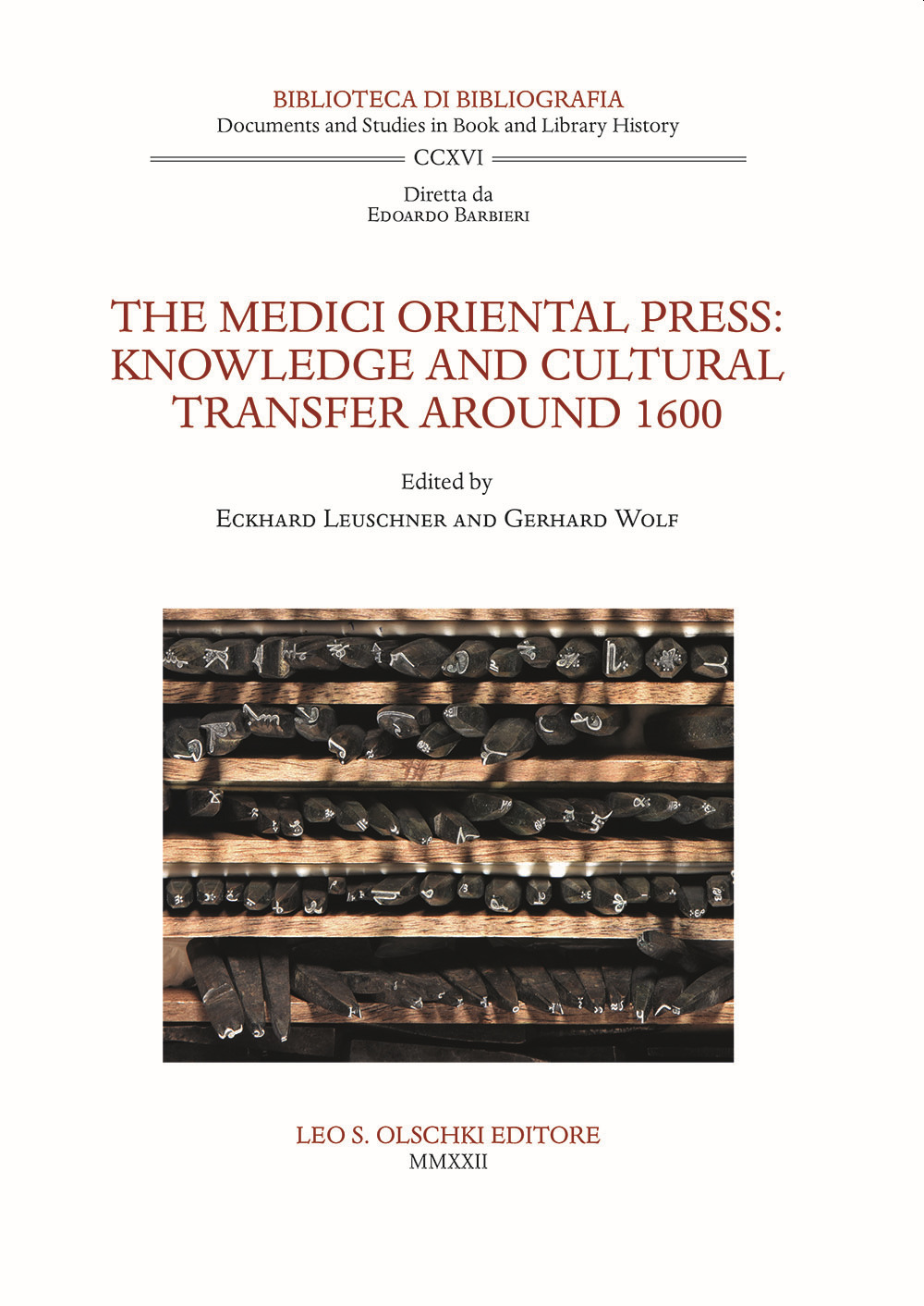 The Medici Oriental Press. Knowledge and cultural transfer around 1600