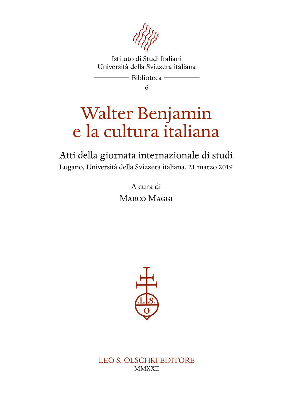 Walter Benjamin e la cultura italiana. Atti della giornata internazionale di studi (Lugano, Università della Svizzera italiana, 21 marzo 2019)