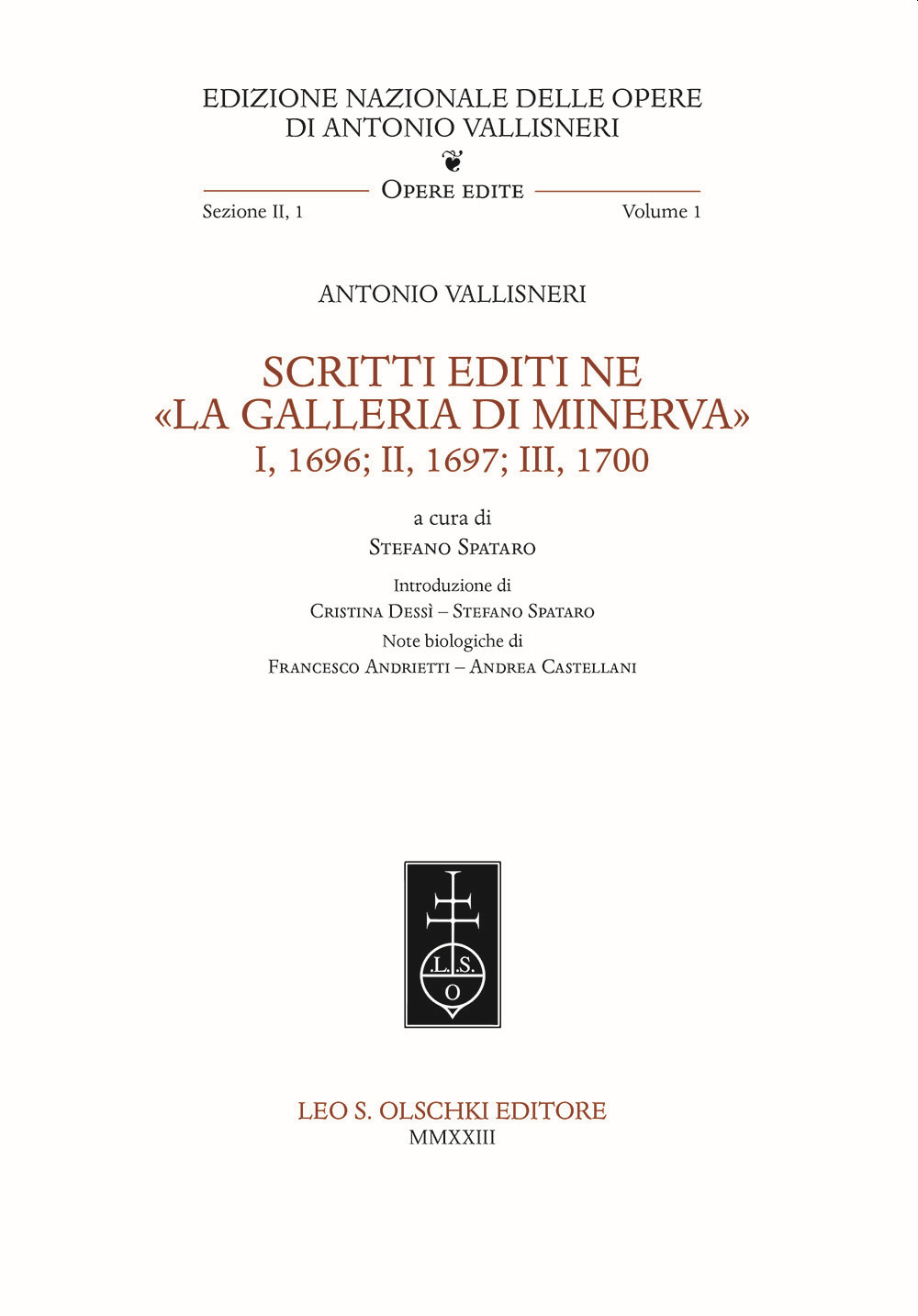 Scritti editi ne «La Galleria di Minerva» I, 1696; II, 1697; III, 1700