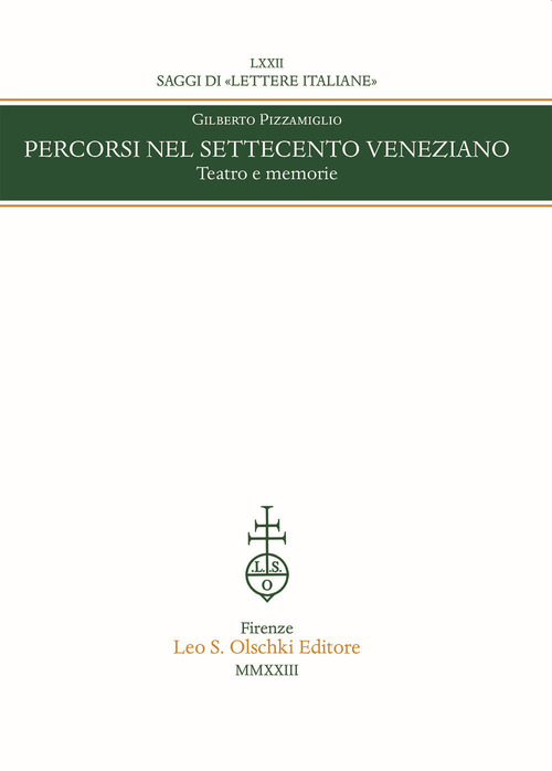 Percorsi nel Settecento veneziano. Teatro e memorie