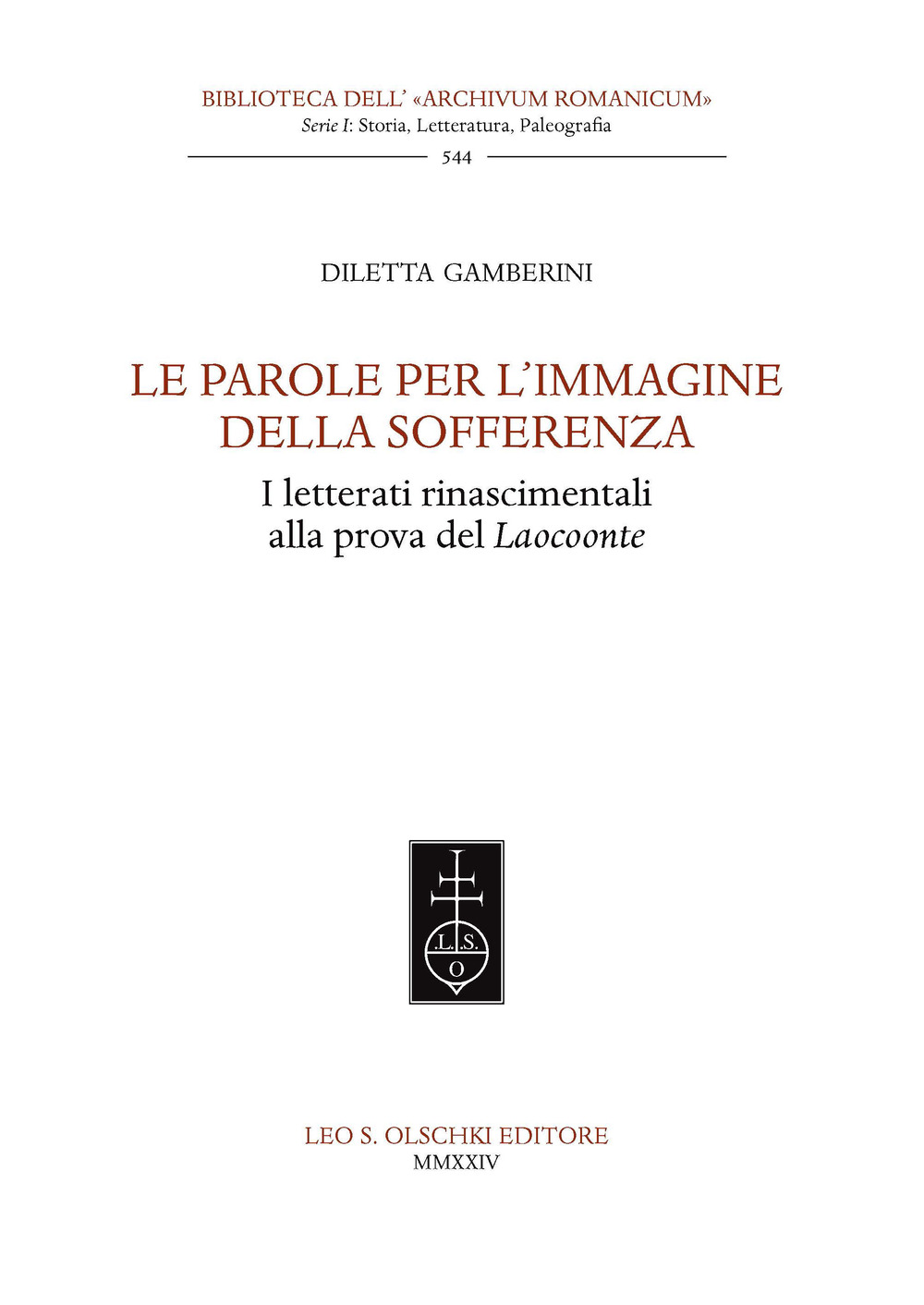 Le parole per l'immagine della sofferenza. I letterati rinascimentali alla prova del Laocoonte