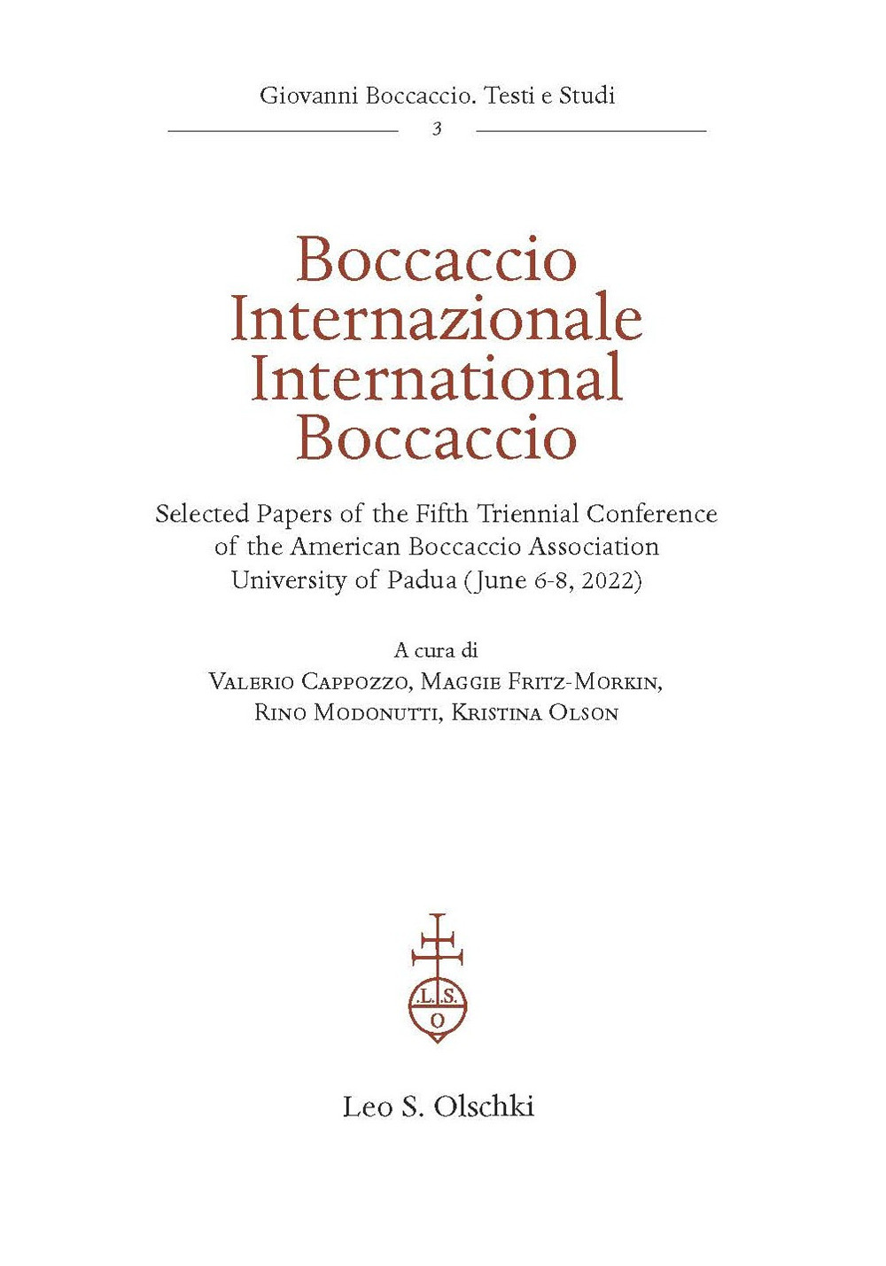 Boccaccio Internazionale-International Boccaccio. Selected essays of the fifth triennial conference of the American Boccaccio Association (University of Padua, June 6-8 2022). Ediz. bilingue