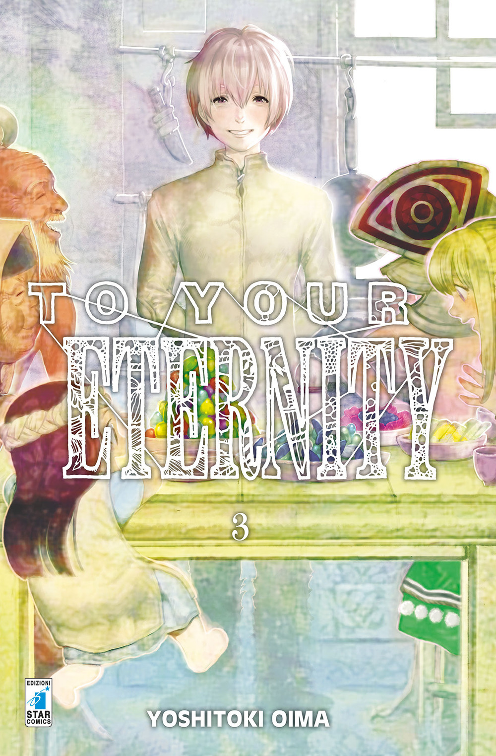 To your eternity. Vol. 3