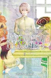 TO YOUR ETERNITY di OIMA YOSHITOKI