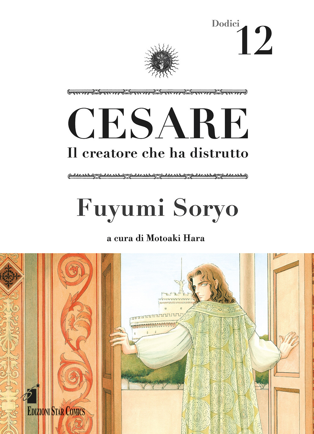 Cesare. Il creatore che ha distrutto. Vol. 12