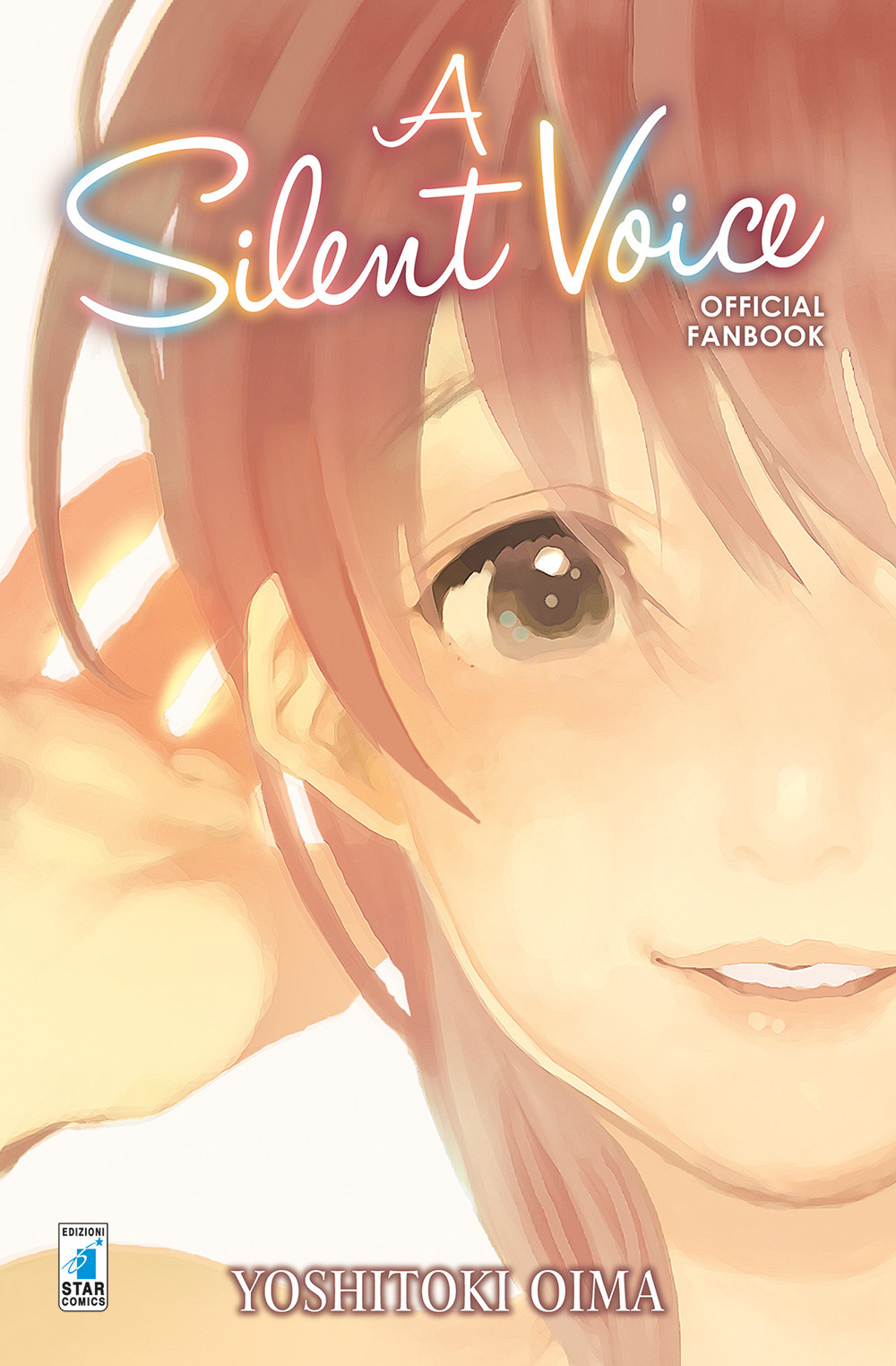 A silent voice. Official fan book. Ediz. illustrata