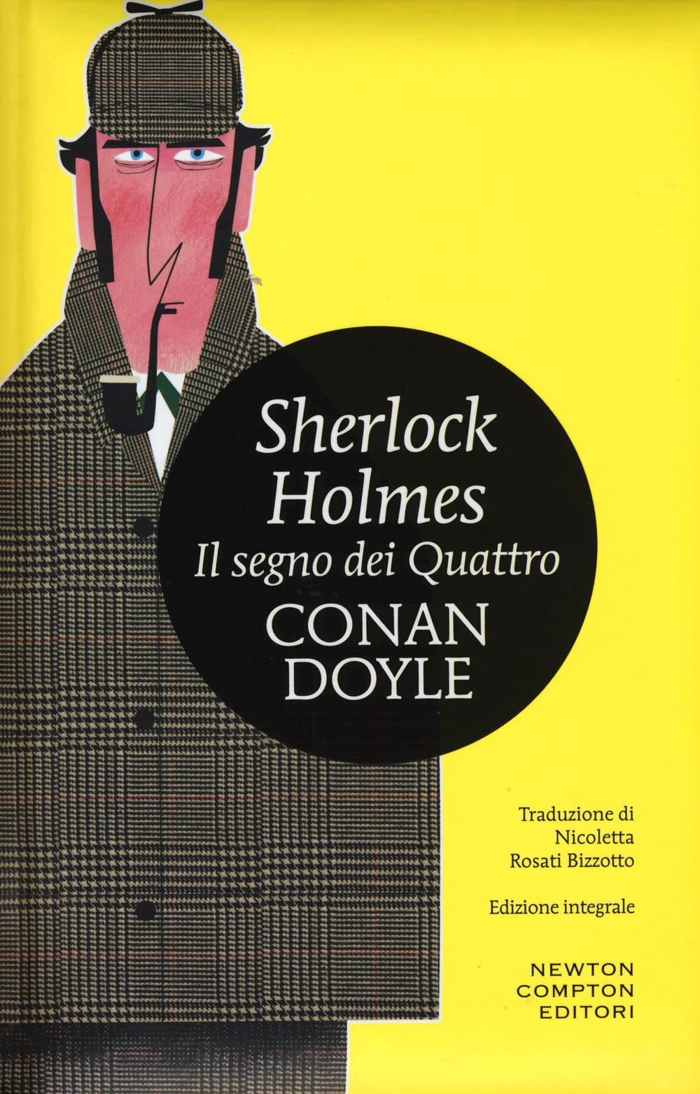 Il segno dei quattro. Sherlock Holmes. Ediz. integrale