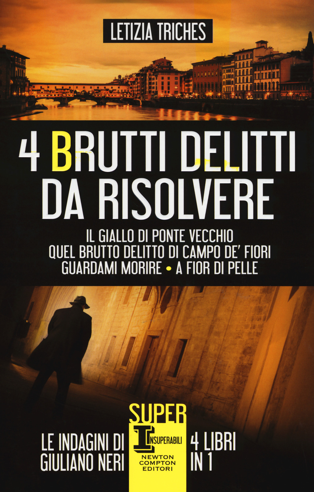 4 brutti delitti da risolvere: Il giallo di Ponte Vecchio-Quel brutto delitto di Campo de' Fiori-Guardami morire-A fior di pelle
