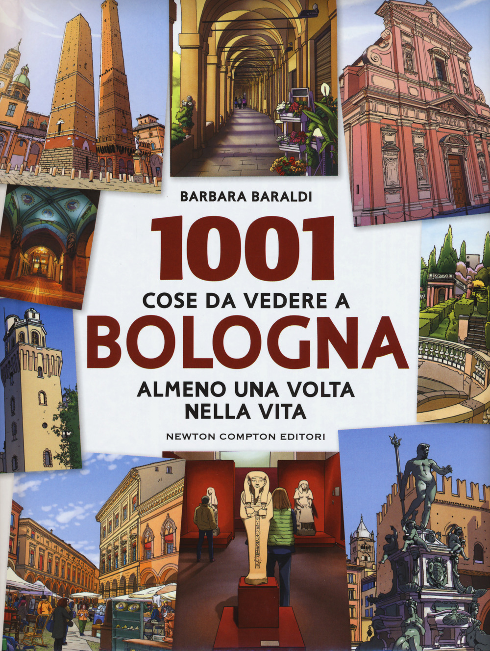 1001 cose da vedere a Bologna almeno una volta vita