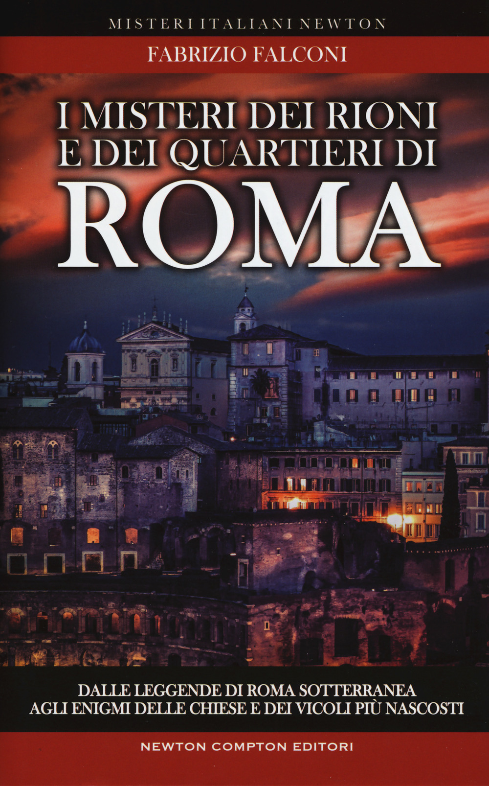 I misteri dei rioni e dei quartieri di Roma