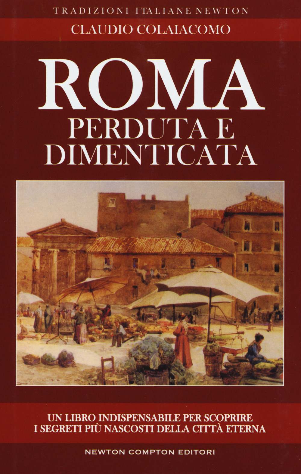 Roma perduta e dimenticata