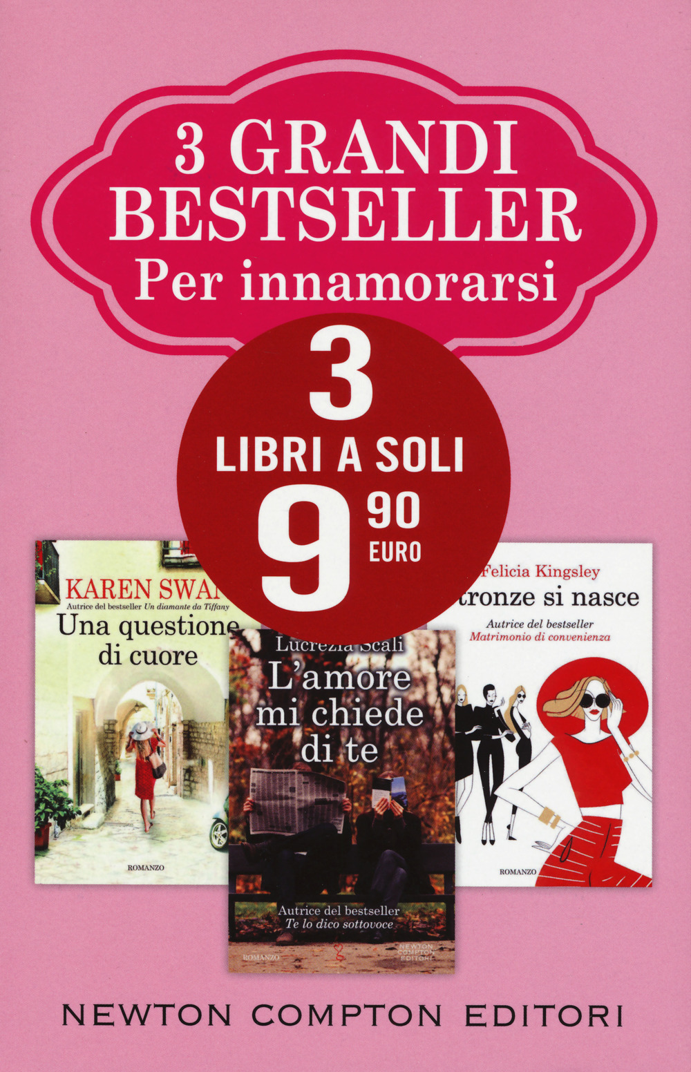 3 grandi bestseller per innamorarsi: L'amore mi chiede di te-Una questione di cuore-Stronze si nasce