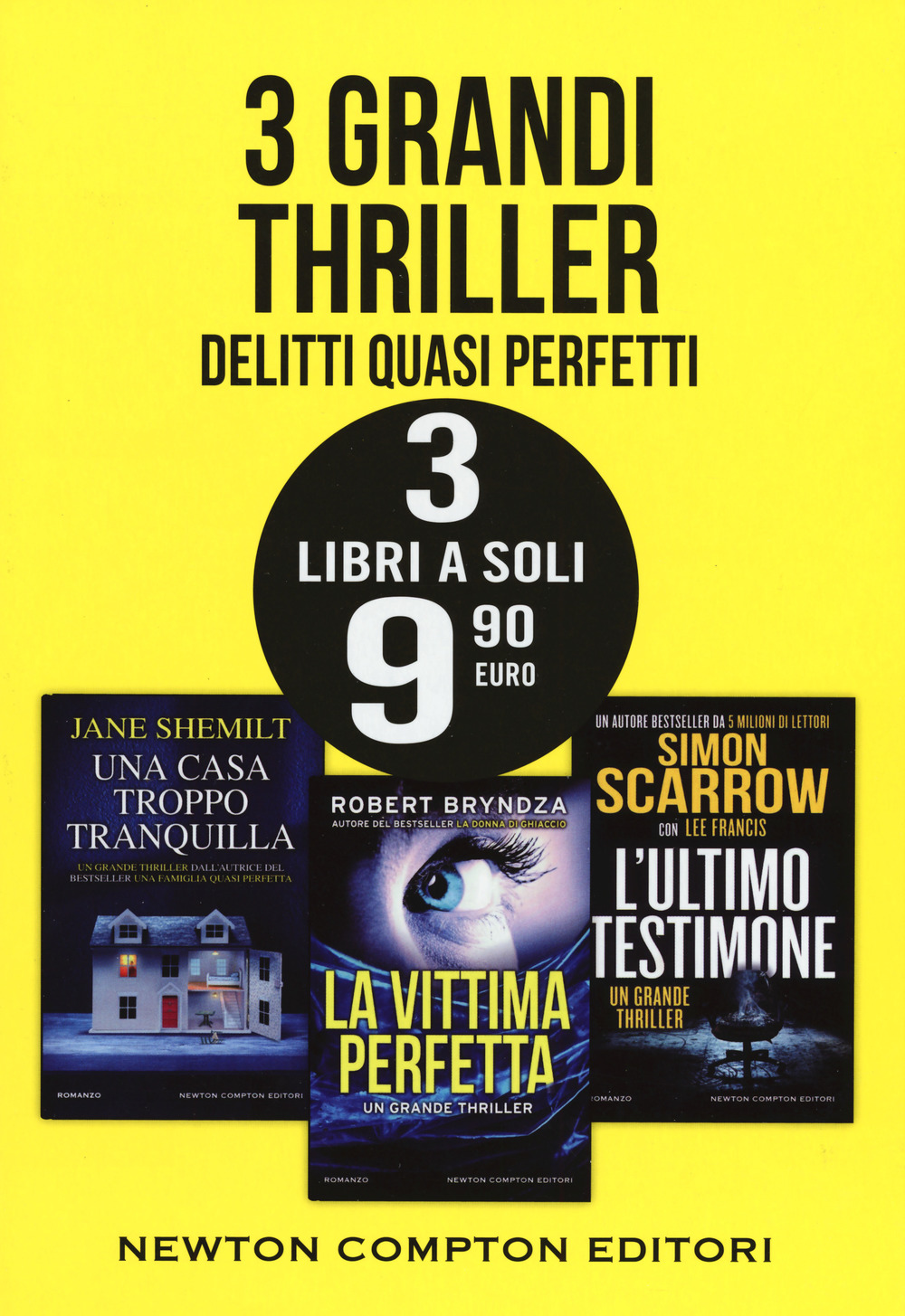 3 grandi thriller. Delitti quasi perfetti: Una casa troppo tranquilla-La vittima perfetta-L'ultimo testimone