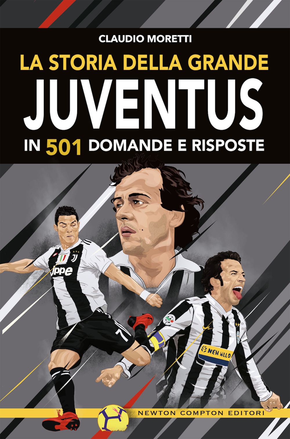 La storia della grande Juventus in 501 domande risposte