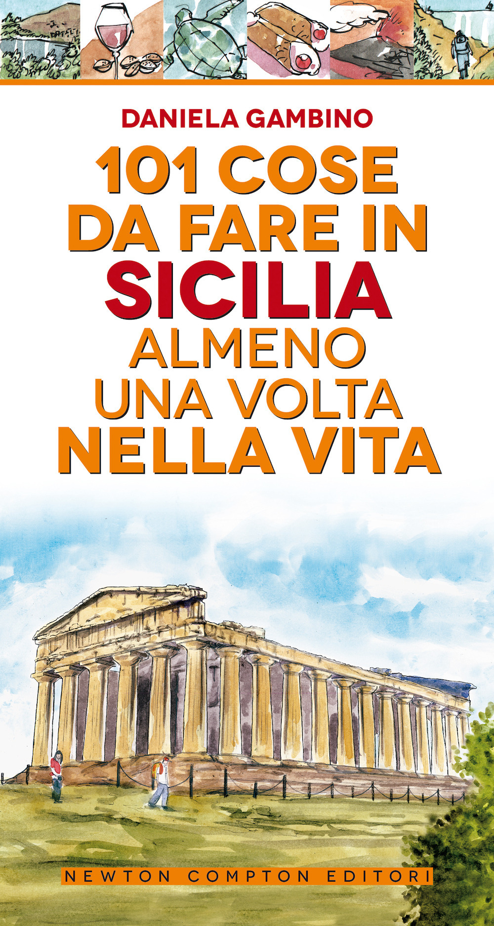 101 cose da fare in Sicilia almeno una volta nella vita