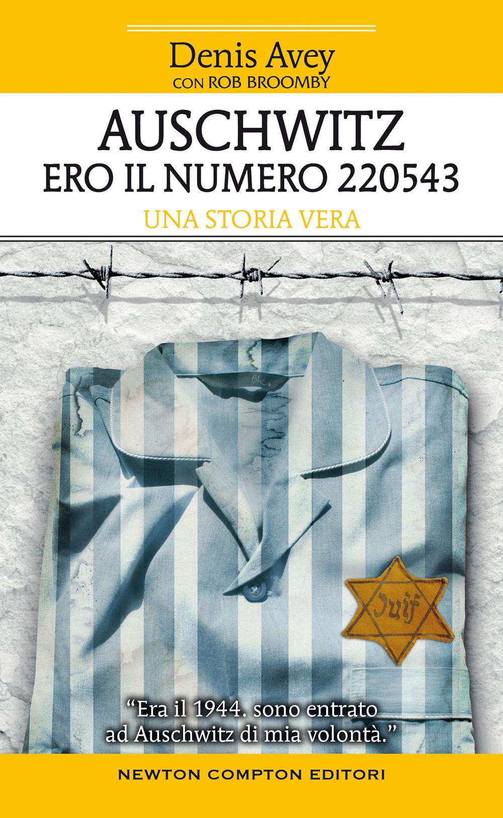 Auschwitz. Ero il numero 220543