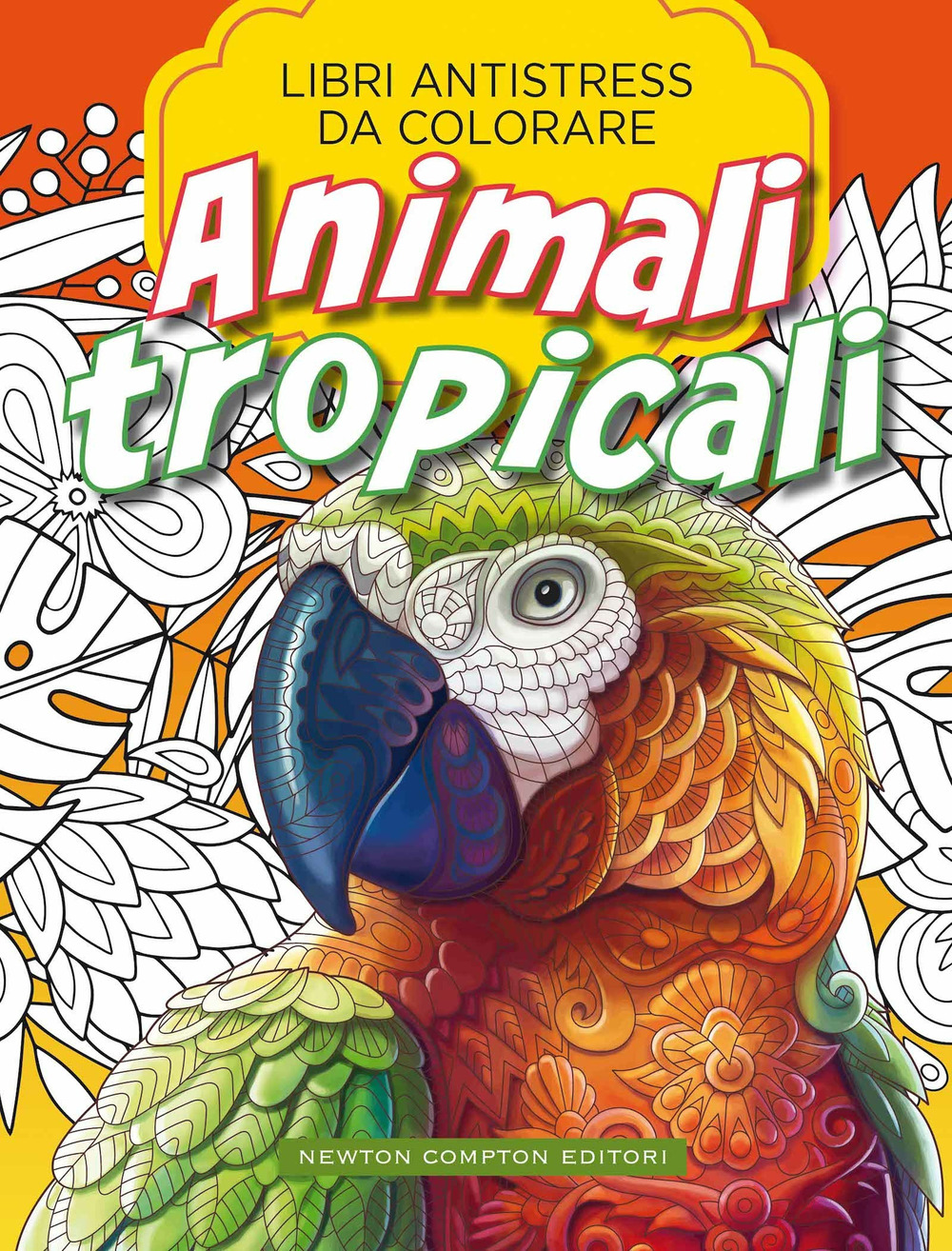 Animali tropicali. Libri antistress da colorare
