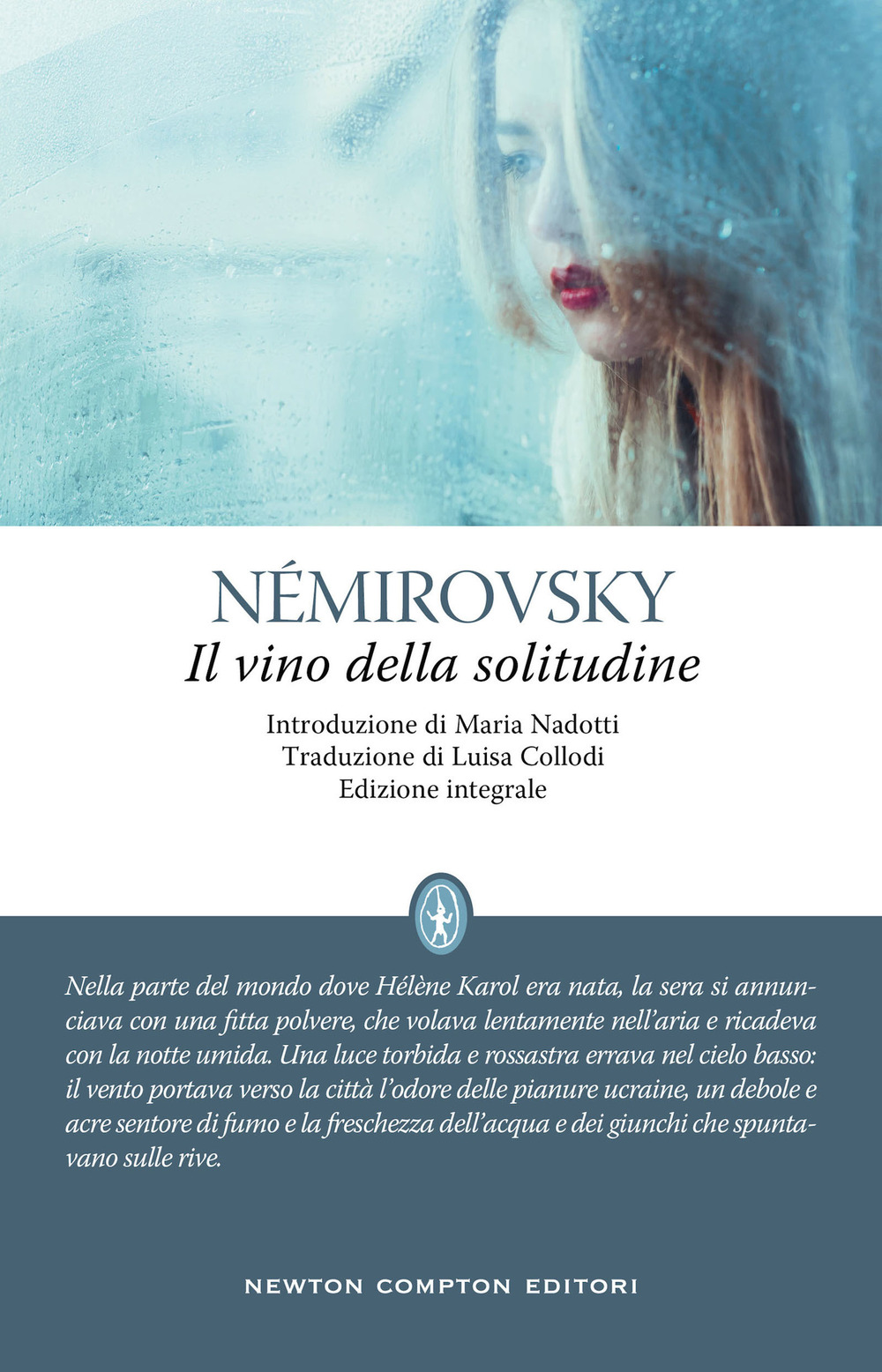 Il vino della solitudine. Ediz. integrale