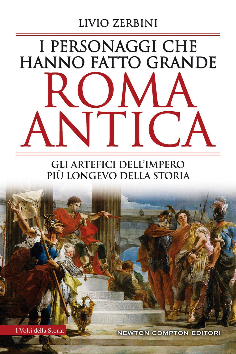 I personaggi che hanno fatto grande Roma antica