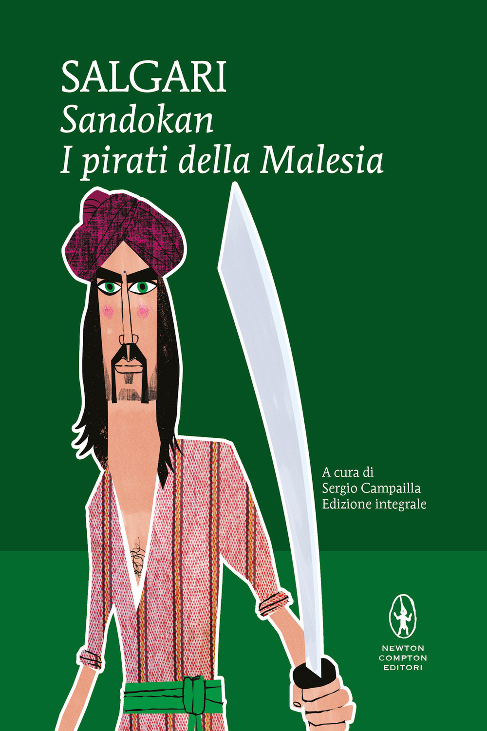 Sandokan. I pirati della Malesia. Ediz. integrale