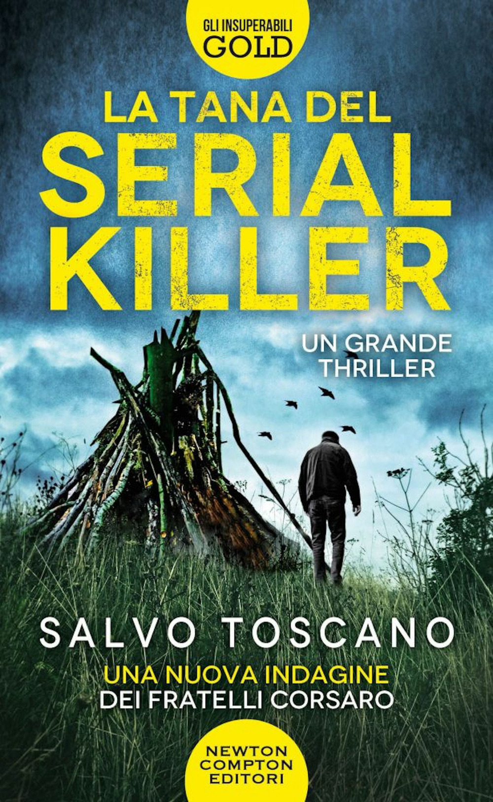 La tana del serial killer. Una nuova indagine dei fratelli Corsaro