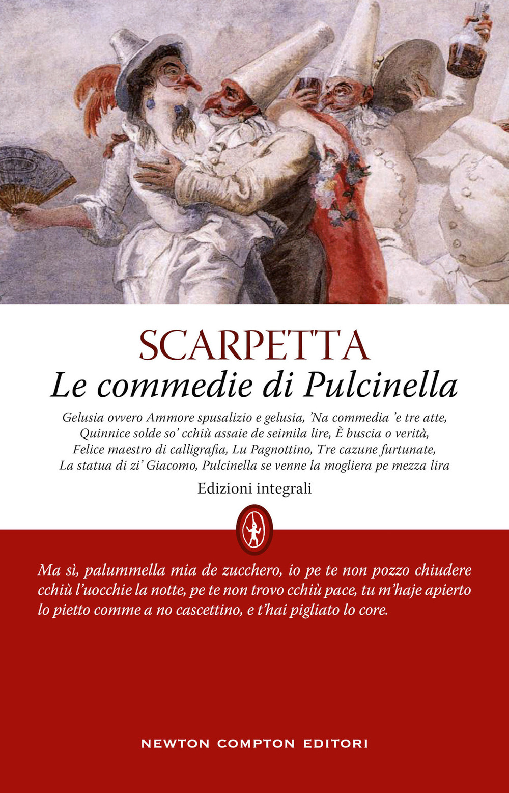 Le commedie di Pulcinella. Ediz. integrale