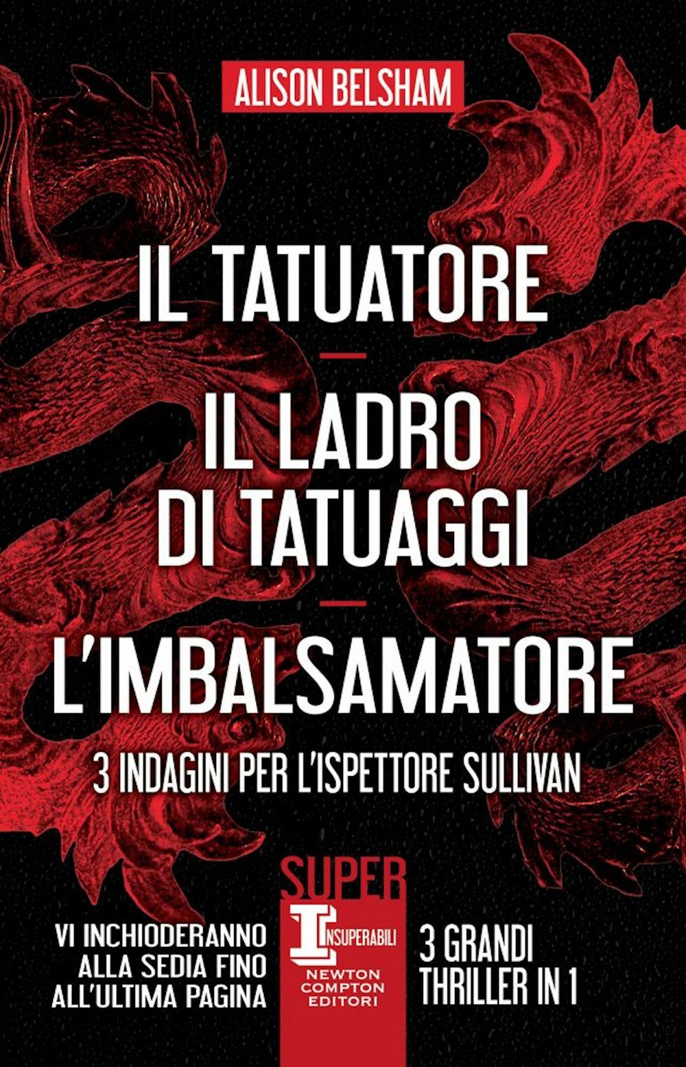 3 indagini per l'ispettore Sullivan: Il tatuatore-Il ladro di tatuaggi-L'imbalsamatore