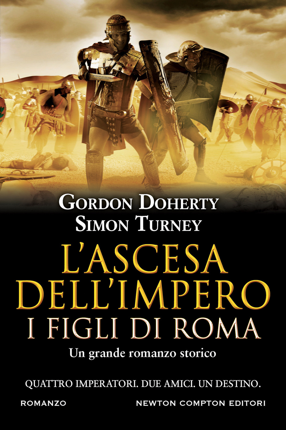 L'ascesa dell'impero. I figli di Roma