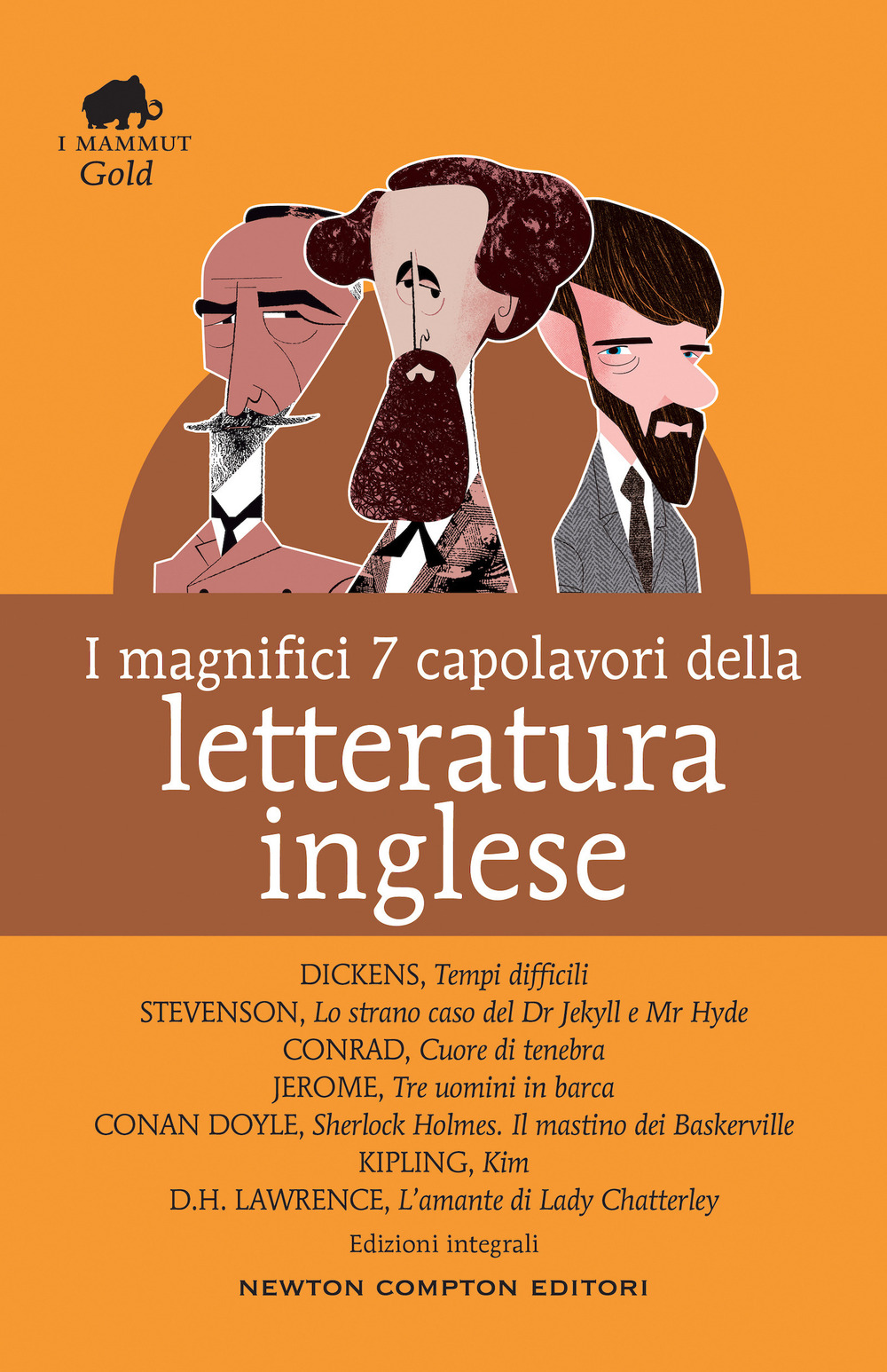 I magnifici 7 capolavori della letteratura inglese: Tempi difficili-Lo strano caso del Dr. Jekyll e Mr. Hyde-Cuore di tenebra..